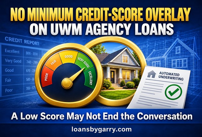No minimum credit-score overlay on UWM agency loans